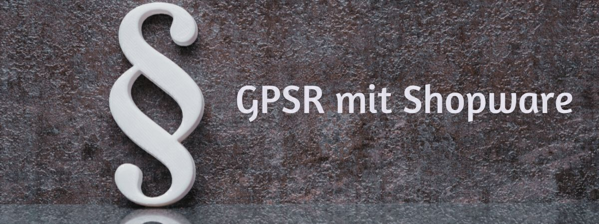GPSR mit Shopware